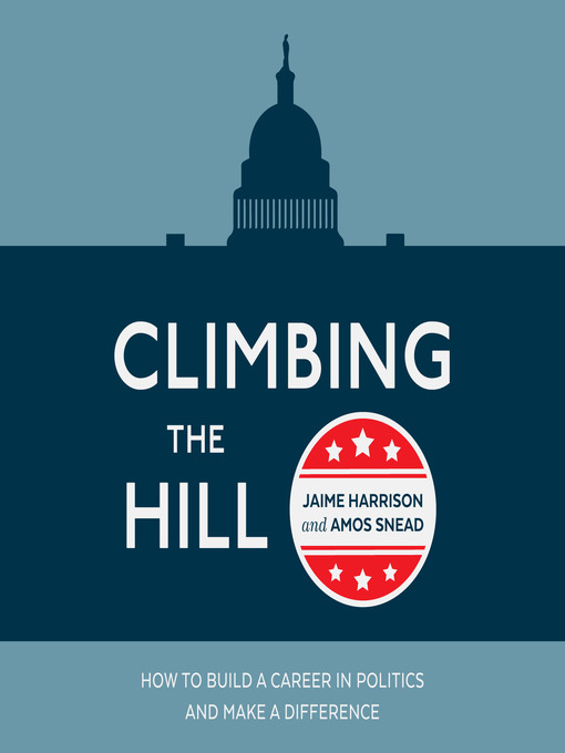 Title details for Climbing the Hill by Jaime Harrison - Wait list